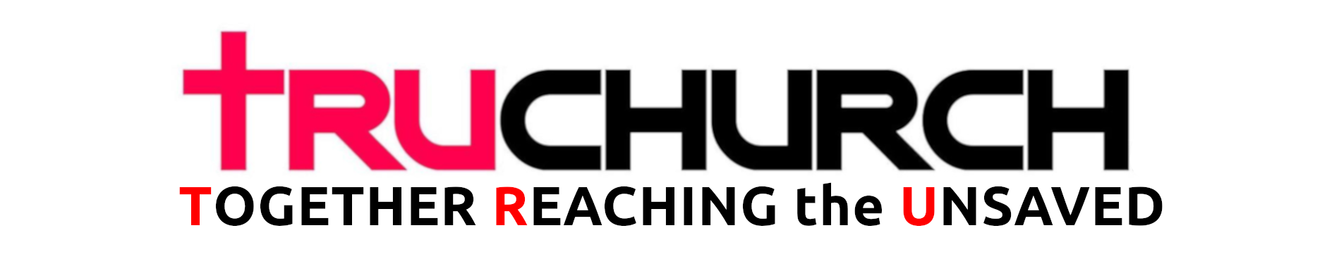 TruChurch - Together Reaching the Unsaved